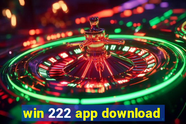 win 222 app download